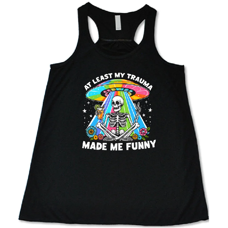 Women's shirt and tank with galaxy print -At Least My Trauma Made Me Funny Shirt