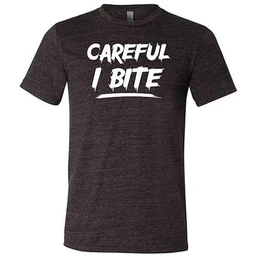 Men's Shirt/Tank compact-Careful I Bite Shirt Unisex