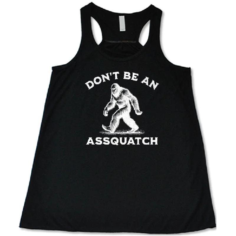 Women's shirt and tank with mandala print -Don't Be An Assquatch Shirt