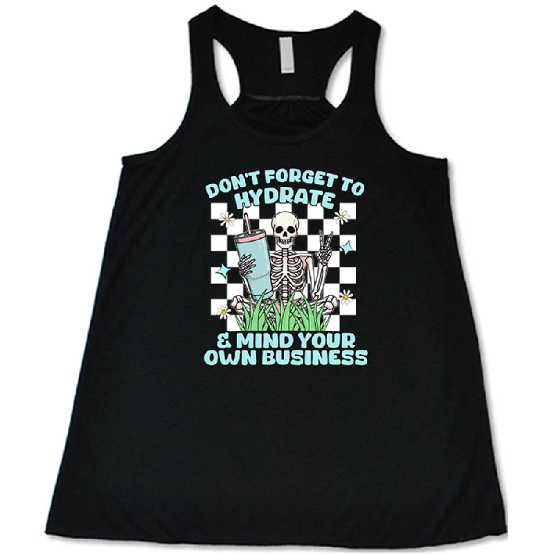 Women's shirt and tank with polka dot back -Don't Forget To Hydrate & Mind Your Own Business Shirt