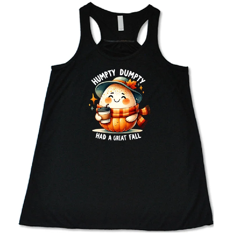 Women's shirt and tank with twisted hem -Humpty Dumpty Had A Great Fall Shirt