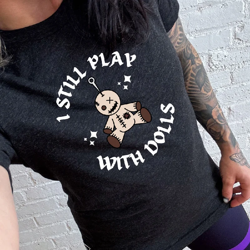 Men's Shirt/Tank all-season-I Still Play With Dolls Shirt Unisex