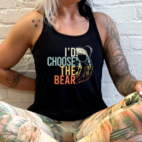 Women's shirt and tank for summer outings -I'd Choose The Bear Shirt