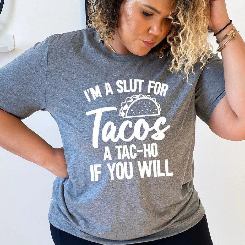 Men's Shirt/Tank bar-I'm A Slut For Tacos A Tac-Ho If You Will Unisex