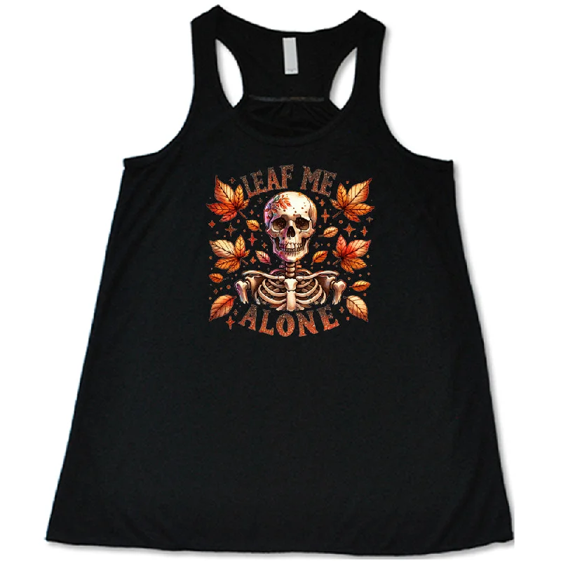 Women's shirt and tank for warm brunches -Leaf Me Alone Shirt