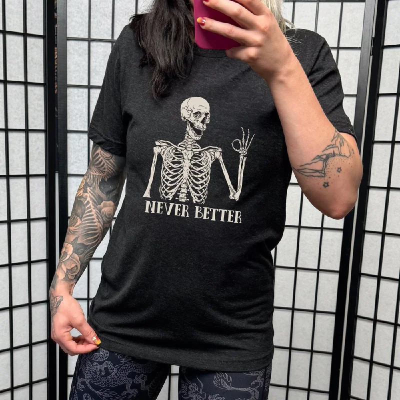 Men's Shirt/Tank yoga-Never Better Skeleton Shirt Unisex