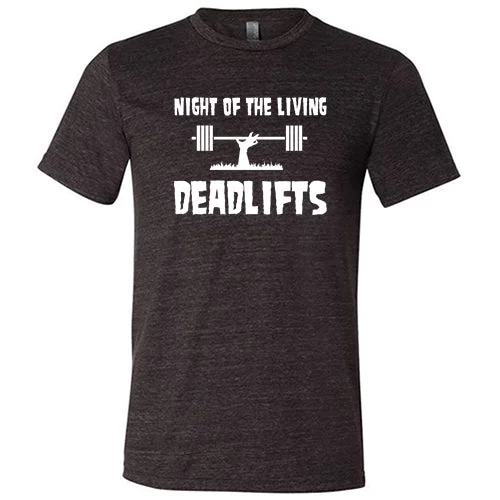 Men's Shirt/Tank nightlife-Night Of The Living Deadlifts Shirt Unisex