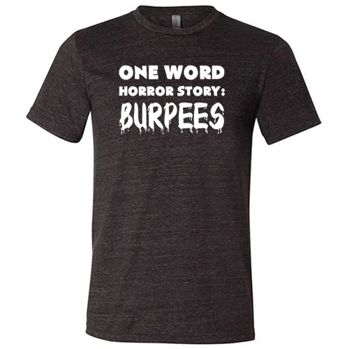 Men's Shirt/Tank hypoallergenic-One Word Horror Story: Burpees Shirt Unisex