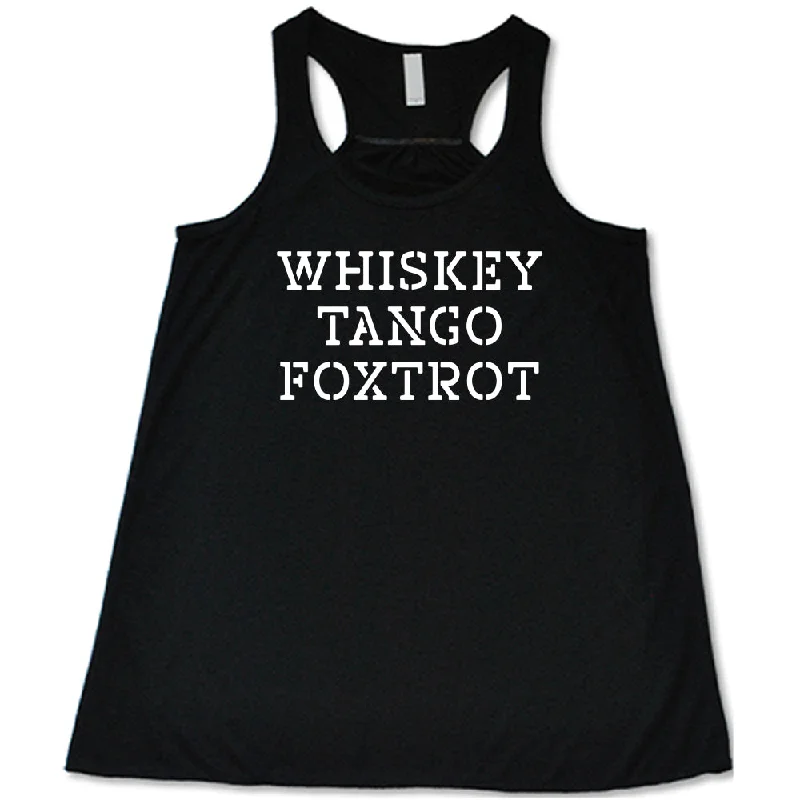 Women's shirt and tank with floral back -Whiskey Tango Foxtrot Shirt