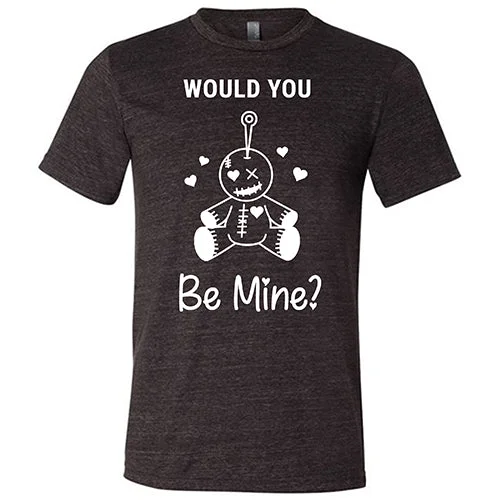 Men's Shirt/Tank rolled sleeves-Would You Be Mine Unisex