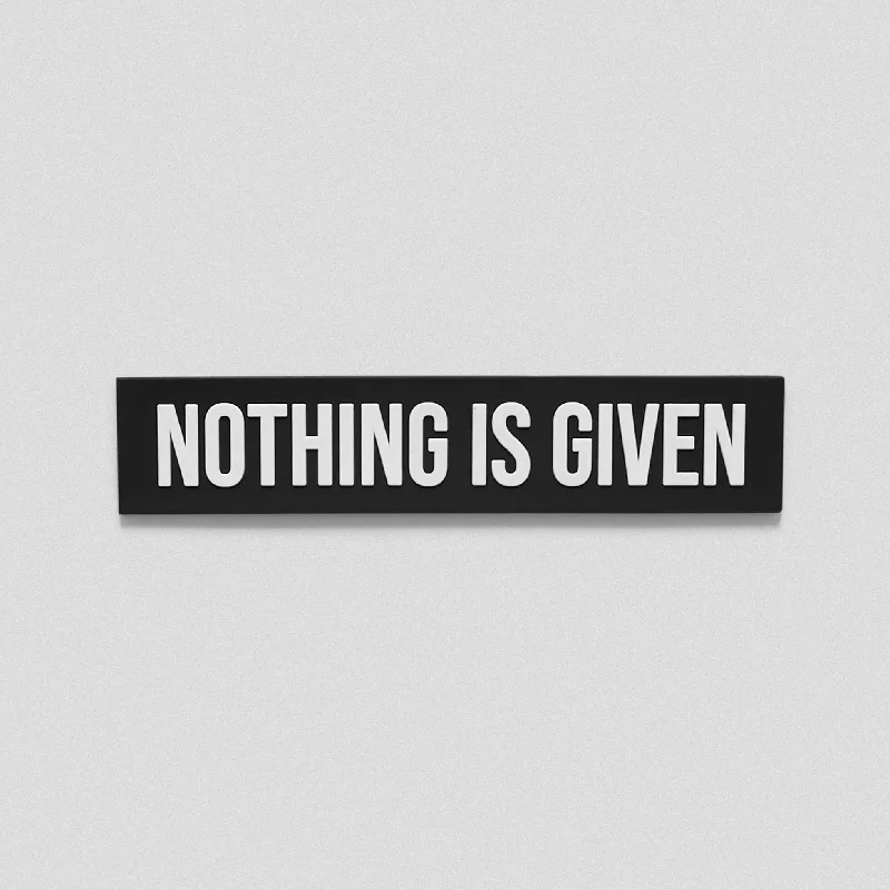 Travel bag accessories-Nothing Is Given Patch